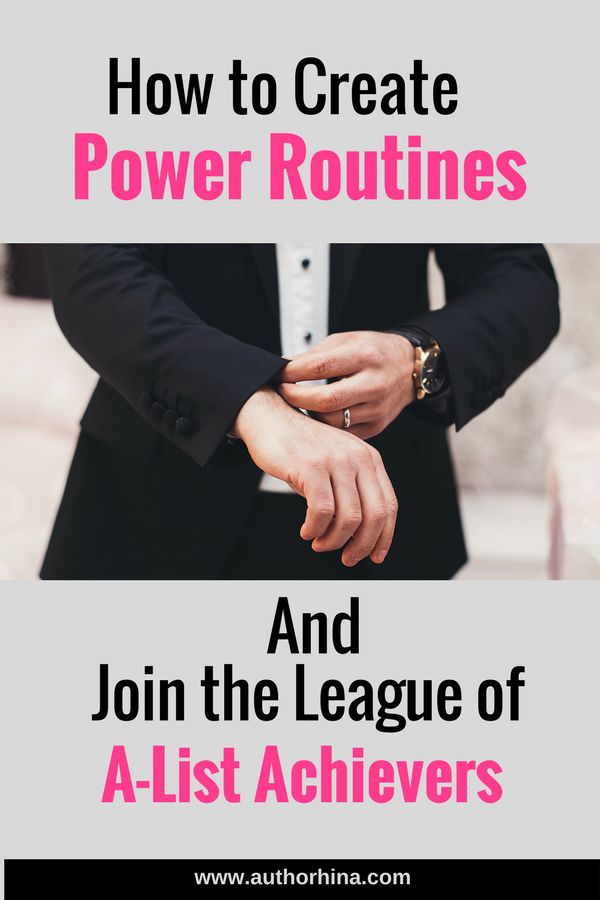 Create Power Routines and join the league of A-List Achievers