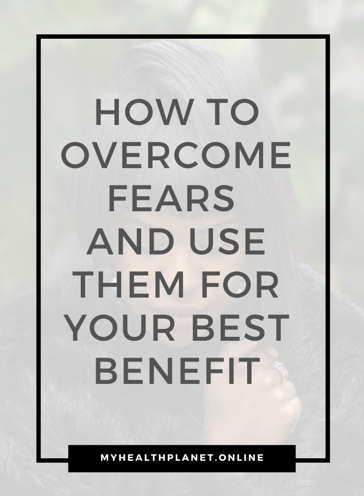 Overcome Your Fears