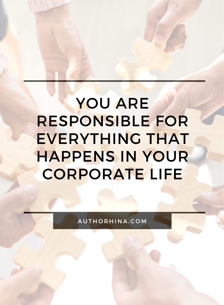 You are Responsible for your Corporate Life